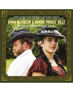 Dawn McCarthy & Bonnie 'Prince' Billy - What The Brothers Sang CD