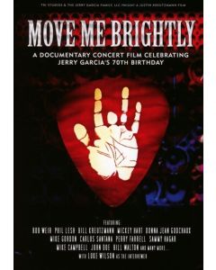 Move Me Brightly: Celebrating Jerry Garcia's 70th Birthday DVD