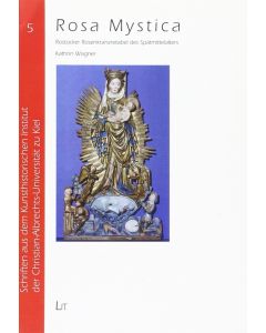 Kathrin Wagner • Rosa Mystica