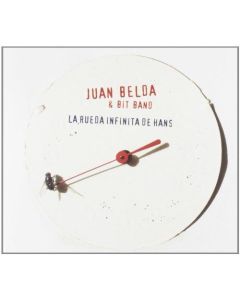 Juan Belda & Bit Band • La Rueda Infinita de Hans CD