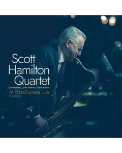 Scott Hamilton - At Pizzaexpress Live In London CD