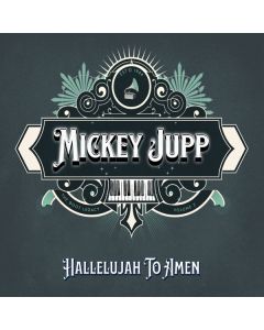 Mickey Jupp - Hallelujah To Amen CD