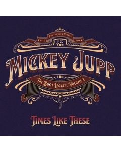 Mickey Jupp - Times Like These: The Boog Legacy Volume 2 CD