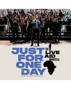 Just For One Day: The Live Aid Musical CD