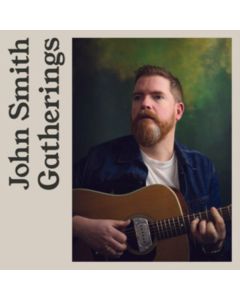 John Smith - Gatherings CD