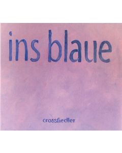 Crossfiedler • Ins Blaue CD