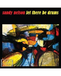 Sandy Nelson - Let There Be Drums CD