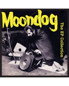 Moondog - The EP Collection CD