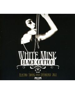 White Mink Vs. Black Cotton CD