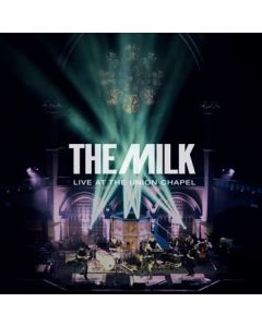 The Milk - Live At The Union Chapel CD