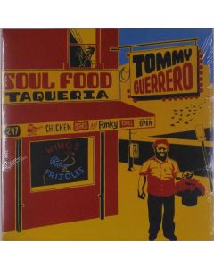 Tommy Guerrero - Soul Food Taqueria LP