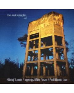 Mikolaj Trzaska, Ingebrigt Haker Flaten & Paal Nilssen-Love - The Last Temple Vol. 3 (Limited Indie Edition) LP
