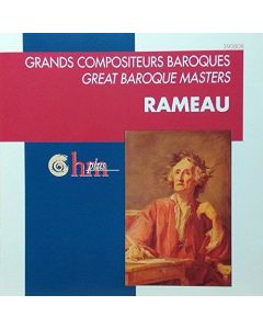 Jean-Philippe Rameau (1683-1764) • Grands Compositeurs Baroques • Great Baroque Masters CD