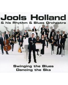 Jools Holland - Swinging The Blues, Dancing The Ska CD