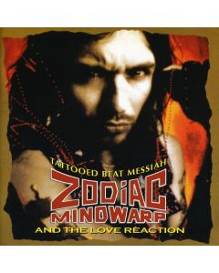 Zodiac Mindwarp & The Love Reaction - Tattooed Beat Messiah - Special Collector´s Edition CD