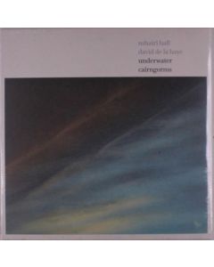 Hall, Mhairi / De La Haye, David - Underwater Cairngorms LP