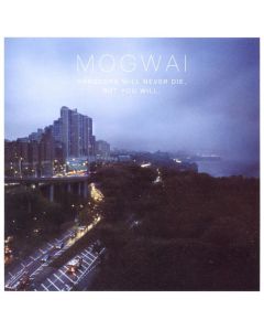 Mogwai - Hardcore Will Never Die, But You Will CD