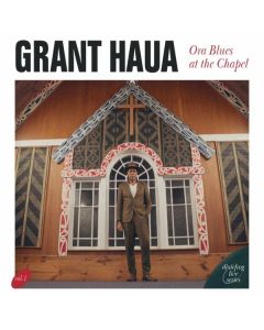 Grant Haua - Ora Blues At The Chapel: Live CD