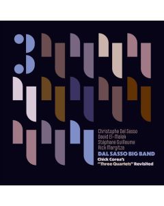 Dal Sasso Big Band - Chick Corea's "Three Quartets" Revisited CD