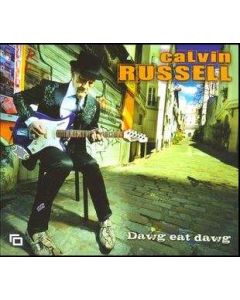 Calvin Russell - Dawg Eat Dawg LP
