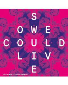 Zack Lober - So We Could Live CD