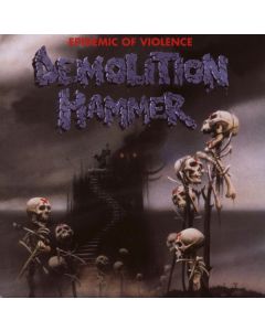 Demolition Hammer - Epidemic Of Violence CD