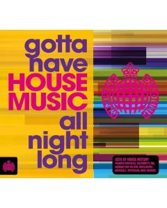 Pop Sampler - Ministry Of Sound Presents: Gotta Have House Music All Night Long CD