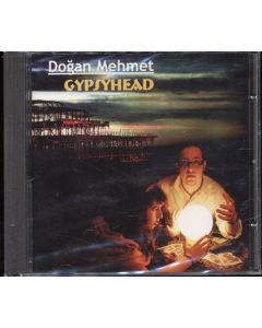 Dogan Mehmet - Gypsyhead CD