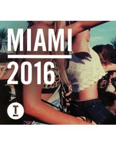 Toolroom Records Miami 2016 (Mixed) CD