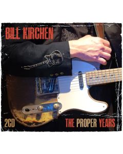 Bill Kirchen (ex-Commander Cody) - Proper Years CD