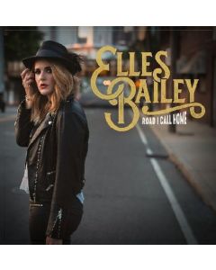 Elles Bailey - Road I Call Home CD