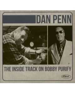 Dan Penn - The Inside Track Of Bobby Purify CD