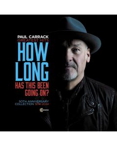 Paul Carrack - How Long Has This Been Going On? (Greatest Hits) (50th Anniversary Collection) CD