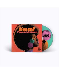Soul Psychedelique (The Sounds Of Psychedelic Soul & Funk 1967 - 2024) CD