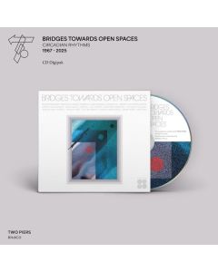 Bridges Towards Open Spaces: Circadian Rhythms 1967 - 2025 CD