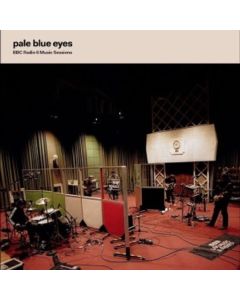 Pale Blue Eyes - BBC Radio 6 Music Sessions LP