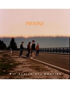 Provinz - Wir bauten uns Amerika CD