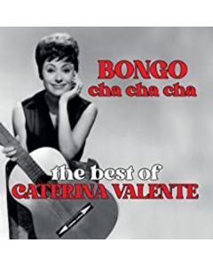 Caterina Valente - Bongo Cha Cha Cha: The Best Of Caterina Valente CD