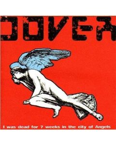 Dover - I Was Dead For 7 Weeks In The City Of Angels LP