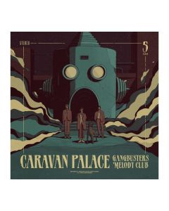 Caravan Palace - Gangbusters Melody Club (Indie Exclusive Edition) (Petrol Vinyl) LP