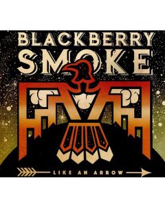 Blackberry Smoke - Like An Arrow CD
