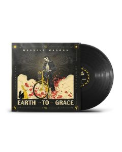 Massive Wagons - Earth To Grace LP