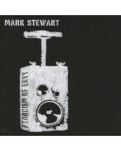 Mark Stewart - Exorcism Of Envy CD