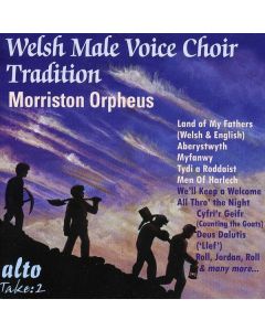 Morriston Orpheus Choir - The Welsh Male Voice Choir Tradition CD