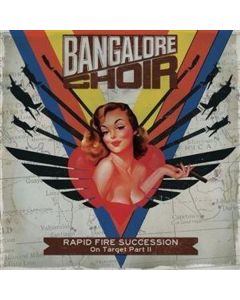 Bangalore Choir - Rapid Fire Succession: On Target Part II CD