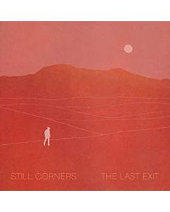 Still Corners - The Last Exit CD