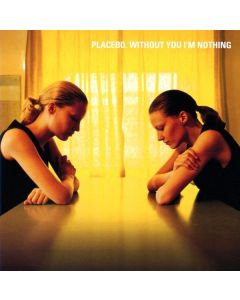 Placebo - Without You I'm Nothing CD