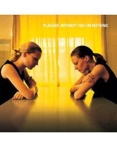 Placebo - Without You I'm Nothing LP