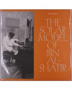 Pat Thomas - The Solar Model Of Ibn Al-Shatir LP