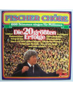 Fischer Chöre • Die 20 größten Erfolge LP